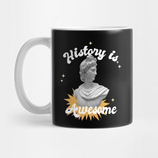 History is awesome Mug